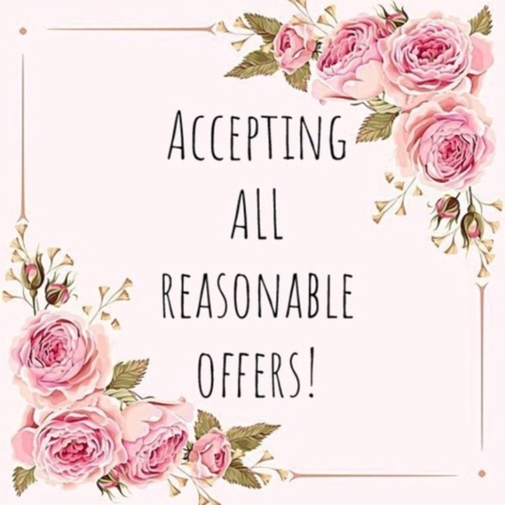 I accept reasonable offers